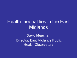 Health Inequalities in the East Midlands