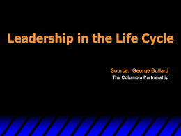 Leadership in the Life Cycle