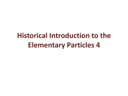 Historical Introduction to the Elementary Particles 4