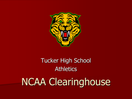 NCAA Clearinghouse - Tucker Tigers Football