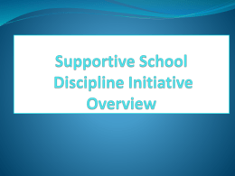 Supportive School Discipline Initiative