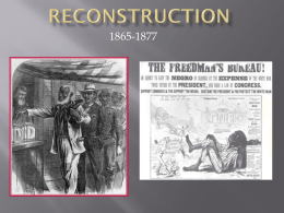 RECONSTRUCTION - Ms. Stattenfield's History Page