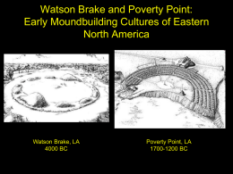 Watson Brake and Poverty Point: Early Moundbuilding