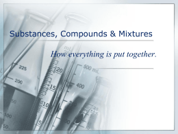 Substances, Compounds & Mixtures
