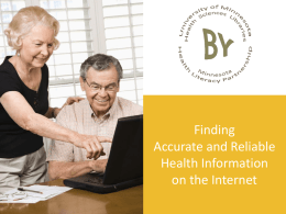 Finding Accurate and Reliable Health Information on the