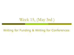 Week 13 Writing for Funding & Writing for Conferences