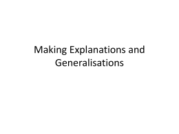Making Explanations and Generalisations