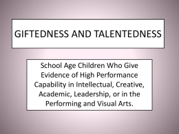 GIFTEDNESS AND TALENTEDNESS