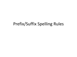 Prefix/Suffix Spelling Rules