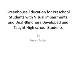 Greenhouse Education for Preschool Students with Visual