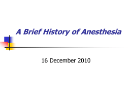 A Brief History of Anesthesia