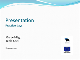 Presentation Practice days