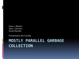 Mostly Parallel Garbage Collection