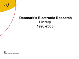 Denmark’s Electronic Research Library 1998-2003
