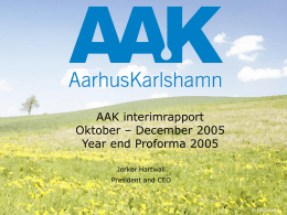 AAK interimrapport oktober – december 2005 Proforma 2005
