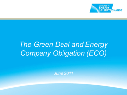 The Green Deal and Energy Company Obligation (ECO)