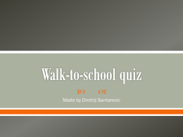 Walk-to-school quiz - Comenius | Wake –up, Shake-up