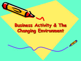 Business Activity & The Changing Environment Year 10