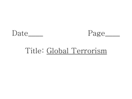 Date____ Page____ Title: Global Terrorism