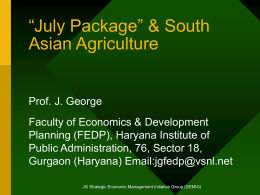 July Package” & South Asian Agriculture