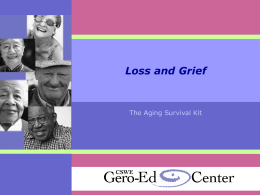 LOSS AND GRIEF