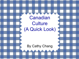 Canadian Culture (A Quick Look)