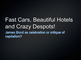 Fast Cars, Beautiful Hotels and Crazy Despots!