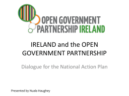 IRELAND and the OPEN GOVERNMENT PARTNERSHIP
