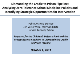 Dismantling the Cradle to Prison Pipeline: Analyzing Zero