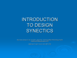 INTRODUCTION TO DESIGN SYNECTICS Based on Design Synectics