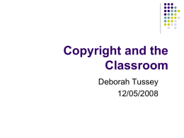 Copyright and the Classroom