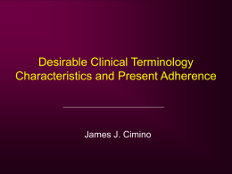 Desirable Clinical Terminology Characteristics and Present