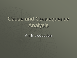 Cause and Consequence Analysis