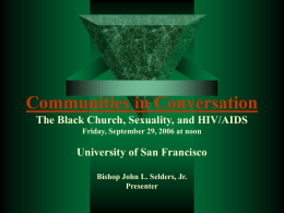 Communities in Conversation The Black Church, Sexuality