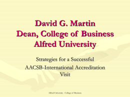 David G. Martin Dean, College of Business Alfred University