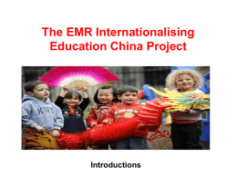 The EMR Internationalising Education China Project