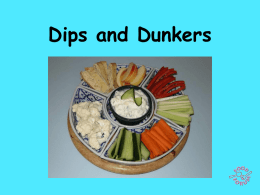 Dips and Dunkers