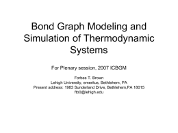 Bond Graph Modeling and Simulation of Thermodynamic Systems