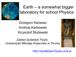 Earth – a somewhat bigger laboratory for school Physics
