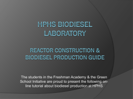 HPHS Biodiesel Laboratory Reactor construction & Biodiesel