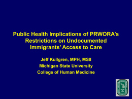 Public Health Implications of PRWORA’s Restrictions on