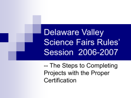 Delaware Valley Science Fairs Rules’ Session 2006-2007