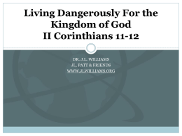 Living Dangerously For the Kingdom of God II Corinthians 11-12