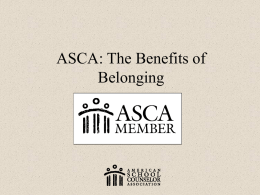 ASCA: The Benefits of Belonging
