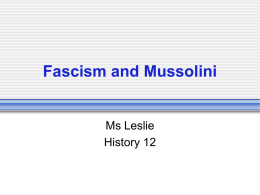 Fascism and Mussolini - Dr. Charles Best Secondary School