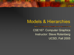 Models & Hierarchies - UCSD Computer Graphics Lab