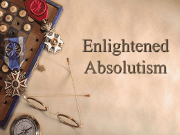 Enlightened Absolutism - AP Euro