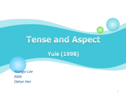 Tense and Aspect Yule (1998)
