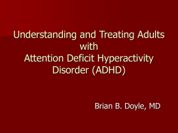 Understanding and Treating Adults with Attention Deficit