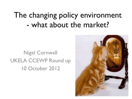 The changing policy environment